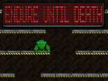 Spel Volhou Tot by die Dood aanlyn