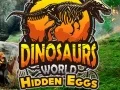Spel Dinosour wêreld: Verborge eiers aanlyn