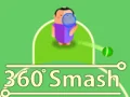 Spel 360 Smash aanlyn Spel 360 Smash aanlyn