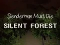 Spel Slenderman Moet Doodgaan: Stille Bos aanlyn Spel Slenderman Moet Doodgaan: Stille Bos aanlyn