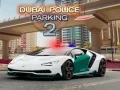 Spel Dubai Polisi Parkering 2 aanlyn