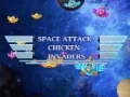 Spel Ruimte Aanval: Hoender Indringers aanlyn Spel Ruimte Aanval: Hoender Indringers aanlyn