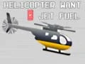 Spel Helikopter Wil Jetbrandstof aanlyn