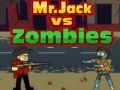 Spel Meneer Jack teen Zombis aanlyn Spel Meneer Jack teen Zombis aanlyn