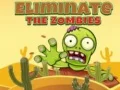 Spel Elimineer die Zombies aanlyn Spel Elimineer die Zombies aanlyn