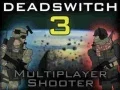 Spel Deadswitch 3 aanlyn Spel Deadswitch 3 aanlyn