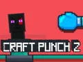 Spel Craft Punch 2 aanlyn