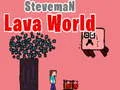 Spel Steveman Lawa Wêreld aanlyn