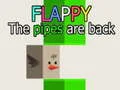 Spel Flappy: Die pype is terug aanlyn