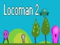 Spel Locoman 2 aanlyn Spel Locoman 2 aanlyn