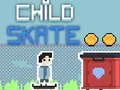 Spel Kind Skate aanlyn Spel Kind Skate aanlyn
