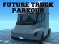 Spel Toekoms Vragmotorrukken Parkour aanlyn Spel Toekoms Vragmotorrukken Parkour aanlyn