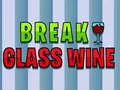 Spel Breek Glas Wyn aanlyn Spel Breek Glas Wyn aanlyn