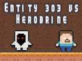 Spel Entiteit 303 teen Herobrine aanlyn