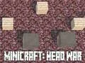 Spel Minicraft: Hoofdeoorlog aanlyn