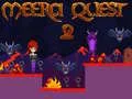 Spel Meera Quest 2 aanlyn