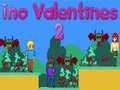 Spel Ino Valentines 2 aanlyn Spel Ino Valentines 2 aanlyn