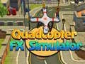 Spel Quadcopter FX Simuleerder aanlyn Spel Quadcopter FX Simuleerder aanlyn