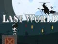 Spel Laaste Wêreld aanlyn Spel Laaste Wêreld aanlyn