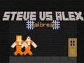 Spel Steve teen Alex Tronkraak aanlyn