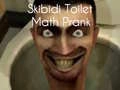 Spel Skibidi Toilet Wiskunde Grap aanlyn