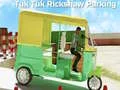 Spel Tuk Tuk Rikshaw Parkering aanlyn