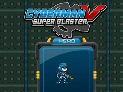 Spel Cyberman teen Super Blaster aanlyn