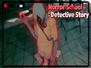 Spel Horror School Detective Story aanlyn