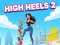Spel High Heels 2-speletjie aanlyn