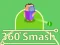Spel 360 Smash aanlyn