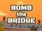 Spel Blaas die brug op aanlyn
