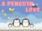 Spel ‘n Pinguin Liefde aanlyn