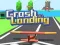 Spel Crash Landing 3D aanlyn