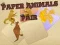 Spel Papierdiere Pare aanlyn