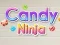 Spel Snoep Ninja aanlyn