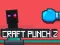Spel Craft Punch 2 aanlyn