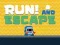 Spel Hardloop! En Ontsnap aanlyn