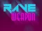 Spel Rave Wapen aanlyn