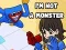 Spel Ek is nie 'n monster nie aanlyn