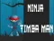 Spel Ninja Timba Man aanlyn