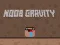 Spel Noob Gravitatsioon aanlyn