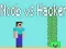 Spel Noob teen Hacker aanlyn
