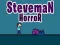 Spel Steveman Verskrik aanlyn
