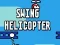 Spel Swing Helikopter aanlyn