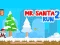 Spel Mnr. Santa Hardloop 2 aanlyn