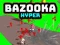 Spel Bazooka Hiperv aanlyn