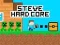 Spel Steve Hard Core aanlyn