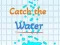 Spel  vang die water aanlyn