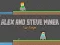 Spel Alex en Steve: Twee-Speler Mynwerker aanlyn