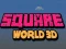 Spel Vierkant wêreld 3D aanlyn